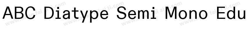 ABC Diatype Semi Mono EduRegular字体转换